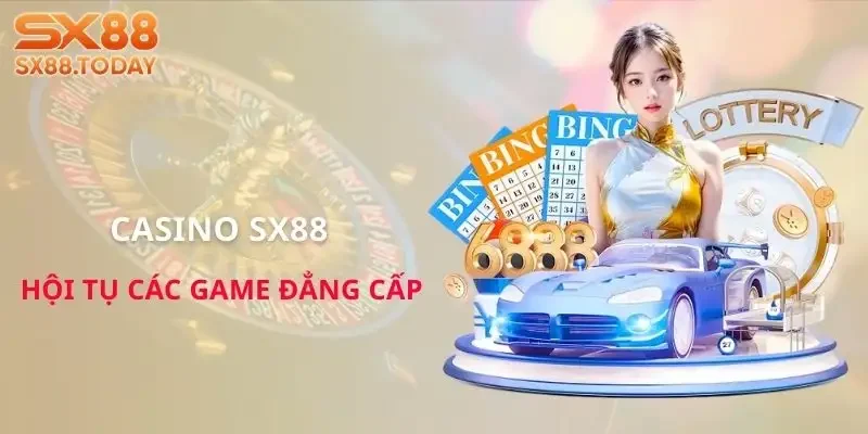 Casino SX88 – Sảnh Cược Dành Cho Người Chơi Chuyên Nghiệp - Zixon