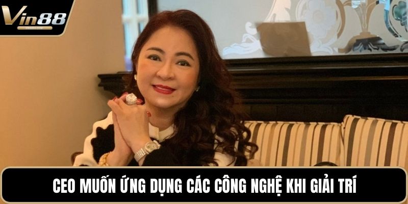 CEO Nguyễn Phương Hằng - Người Dẫn Dắt VIN88 Thành Công - Zixon