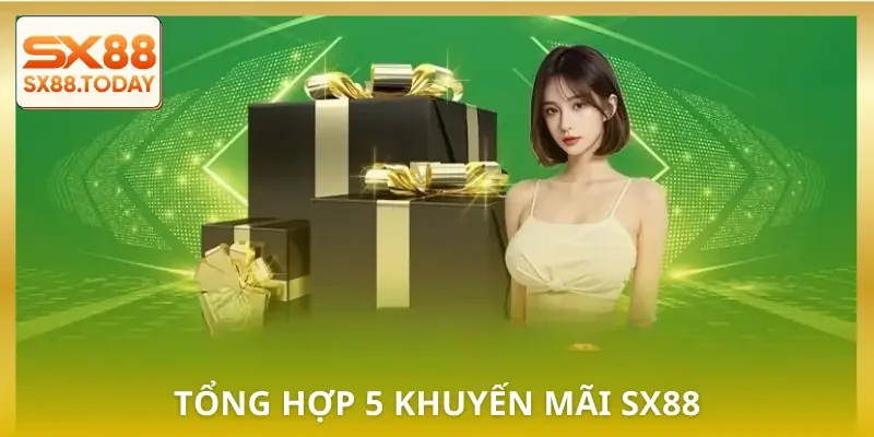 Khuyến Mãi SX88 Cực Chất - Nhận Thưởng Ngay Từ Lần Đầu Chơi - Zixon