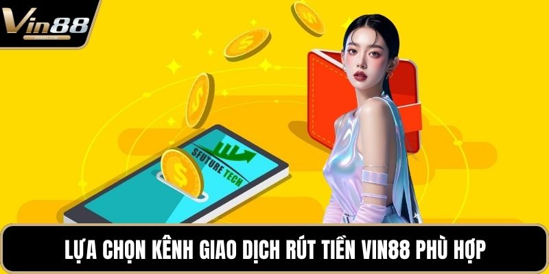 Rút Tiền VIN88 - Nhanh Chóng An Toàn Tuyệt Đối Nhất - Zixon