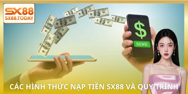 Nạp Tiền SX88 Trong 1 Phút | Hướng Dẫn Cho Người Mới Vào - Zixon