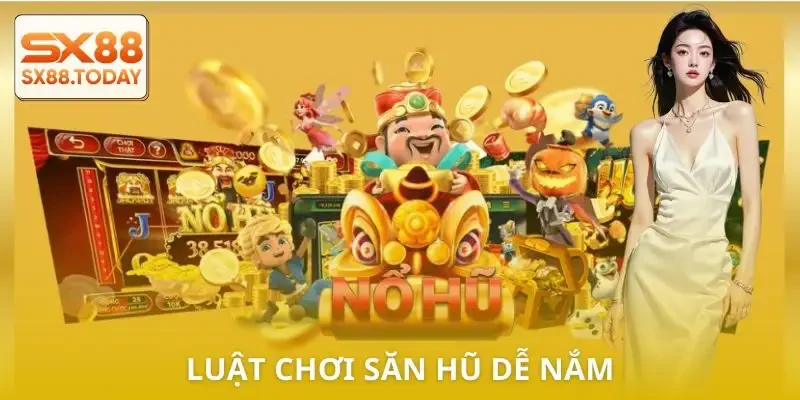 Bí Quyết Săn Hũ SX88 Hiệu Quả Nhất 2026 Cho Newbie - Zixon
