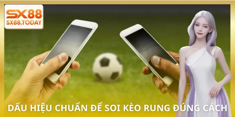 Soi Kèo Rung | Bí Quyết Cược Đúng Nhịp Để Không Bị Lệch Pha - Zixon