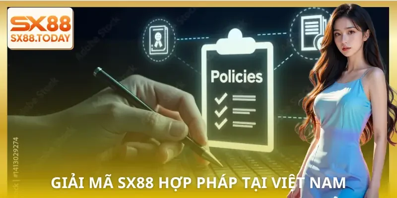 SX88 Hợp Pháp Tại Việt Nam | 5 Tiêu Chuẩn Chứng Minh An Toàn - Zixon