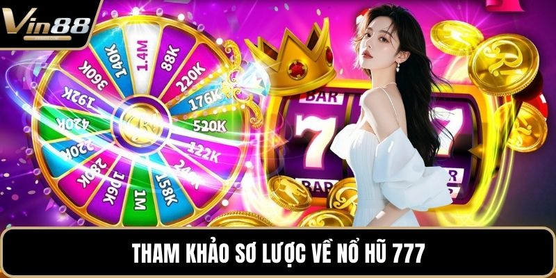 Nổ Hũ 777 - Trải Nghiệm Game Slot Cơ Hội Thắng Đậm - Zixon