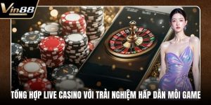Casino VIN88 - Nơi Trải Nghiệm Sòng Bạc Đỉnh Cao Nhất - Zixon