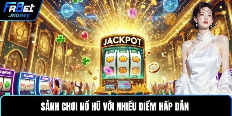 Nổ Hũ Fabet Đỉnh Cao - Giải Trí Quay Thưởng Đổi Đời - Zixon